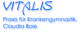 Vitalis - Praxis f�r Krankengymnastik und Physiotherapie in G�ttingen